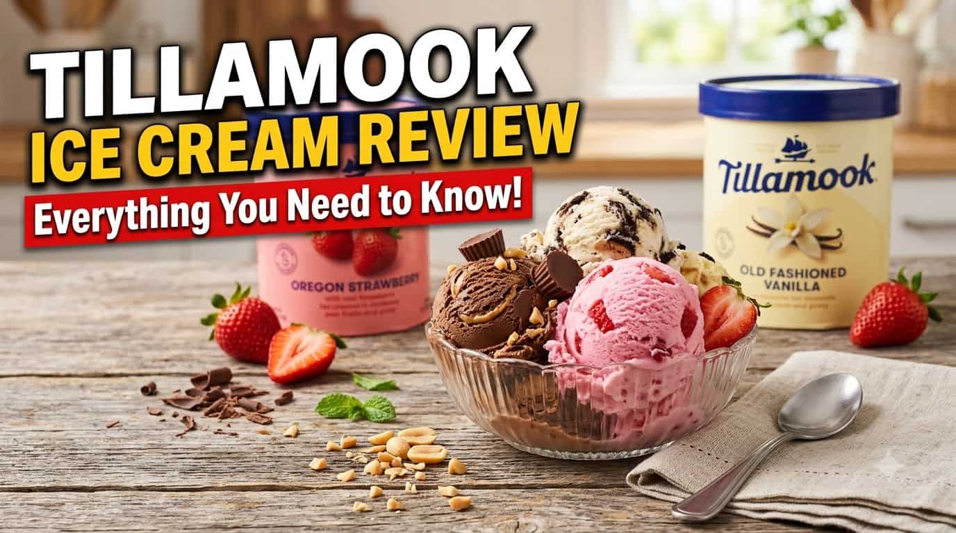 Read more about the article Tillamook Ice Cream Review – Everything You Need to Know